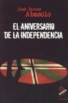 EL ANIVERSARIO DE LA INDEPENDENCIA