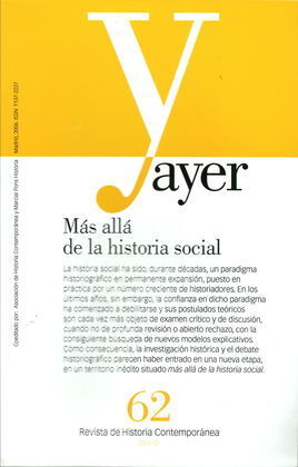 REVISTA AYER Nº62 2006. MÁS ALLÁ DE LA HISTORIA SOCIAL
