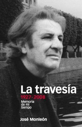 LA TRAVESÍA (1927-2008)