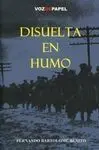 Disuelta en Humo