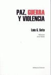 PAZ, GUERRA Y VIOLENCIA