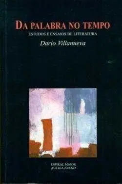 4. Da Palabra no Tempo (Auliga Ensaio)