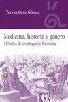 Medicina, Historia y Género. 130 Años de Investigación Feminista