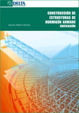 CONSTRUCCION DE ESTRUCTURAS DE HORMIGON ARMADO. EDIFICACION