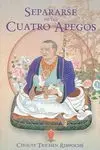 Separarse de los Cuatro Apegos