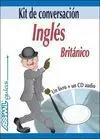Kit de Conversación de Inglés Británico. Libro + Cd