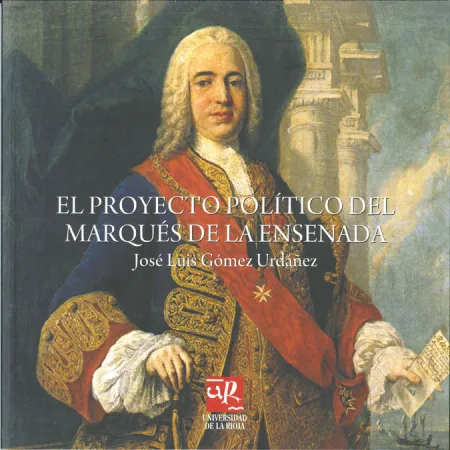 El Proyecto Político del Marqués de la Ensenada
