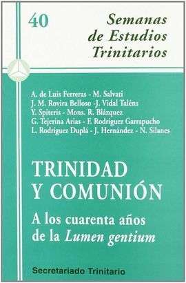 TRINIDAD Y COMUNION. A LOS 40 AÑOS DE LUMEN GENTIUM