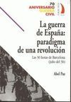 LA GUERRA DE ESPAÑA. PARADIGMA DE UNA REVOLUCIÓN