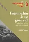 Historia Militar de una Guerra Civil