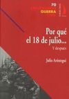 POR QUÉ EL 18 DE JULIO ... Y DESPUÉS