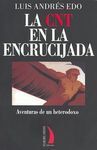 LA CNT EN LA ENCRUCIJADA