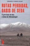 RUTAS PERDIDAS, OASIS DE SEDA