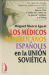 LOS MÉDICOS REPUBLICANOS ESPAÑOLES EN LA UNIÓN SOVIÉTICA