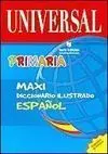 Diccionario Maxi Ilustrado Español Primaria