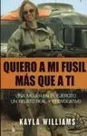 Quiero a mí Fusil Más que a Tí