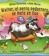 Walter, el Perro Pedorrero, se Mete en Líos