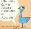 No Dejes que la Paloma Conduzca el Autobús !