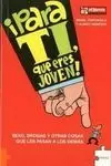 ¡Para Ti, que Eres Joven!