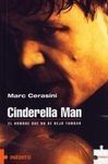 CINDERELLA MAN