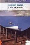 El Mar de Madera
