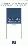MEMENTO PRÁCTICO. SOCIEDADES MERCANTILES 2007