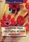Serie Fieltro Modelable Nº 1. Creativas Ideas con