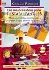 Las Mejores Ideas para Fiestas Infantiles