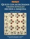 Quilts con Acolchados Tradicionales Hechos a Máquina