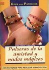 PULSERAS DE LA AMISTAD Y NUDOS MÁGICOS