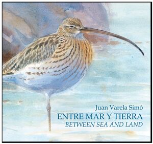 ENTRE EL MAR Y TIERRA = BETWEEN SEA AND LAND