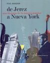 DE JEREZ A NUEVA YORK