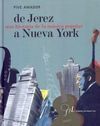 DE JEREZ A NUEVA YORK