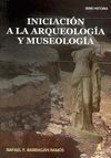 INICIACIÓN A LA ARQUEOLOGÍA Y MUSEOLOGÍA