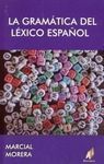 LA GRAMÁTICA DEL LÉXICO ESPAÑOL