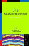 LIE. MÁS ALLÁ DE LA GEOMETRÍA