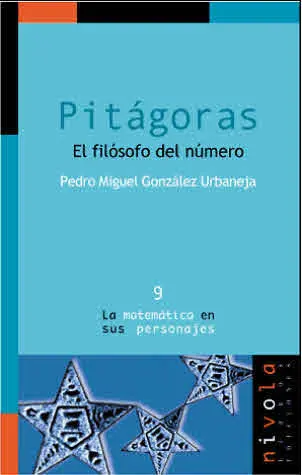 Pitágoras. El Filósofo del Número.