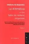 La Aritmética y el Libro Sobre los Números Poligonales. Tomo I