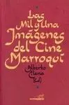 Las Mil y una Imágenes del Cine Marroquí