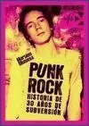 Punk Rock. Historia de 30 Años de Subversión