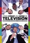 Cómo Crear una Serie de Televisión