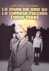 La Edad de Oro de la Ciencia Ficción (1950-1968)