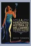 La Verdadera Historia de Hollywood