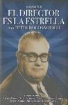 EL DIRECTOR ES LA ESTRELLA VOL. II
