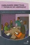Habilidades Directivas y Técnicas de Liderazgo : Su Aplicación en la Gestión de Equipos de Trabajo