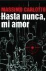 HASTA NUNCA, MI AMOR