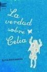 LA VERDAD SOBRE CELIA