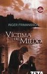 VÍCTIMA DEL MIEDO