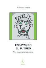 ENSAYANDO EL FUTURO