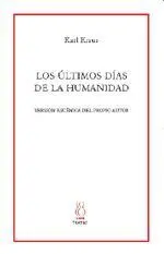 Ultimos Dias de la Humanidad, los.
